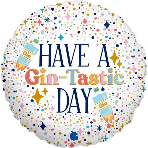 HAVE A Gin-Tastic DAY Foil Balloon